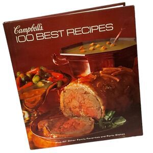 VINTAGE Campbell's 100 Best Recipes 1977 Fourth Printing Hardcover Cookbook